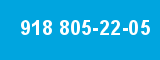 918 805-22-05